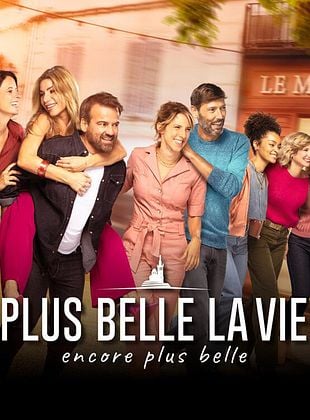 poster de la série Plus belle la vie, encore plus belle